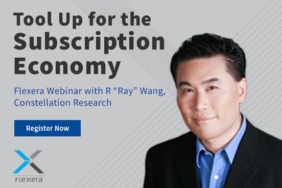 Tool Up for the Subscription Economy –  Webinar with R “Ray” Wang