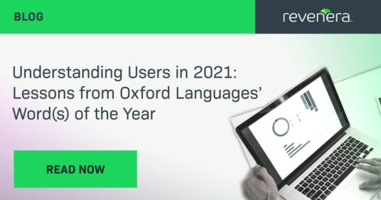 Understanding Users in 2021: Lessons from Oxford Languages’ Word(s) of the Year