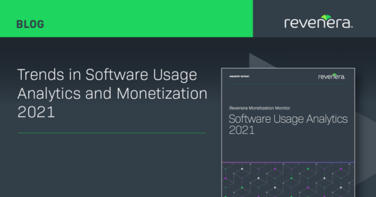 Trends in Software Usage Analytics and Monetization 2021