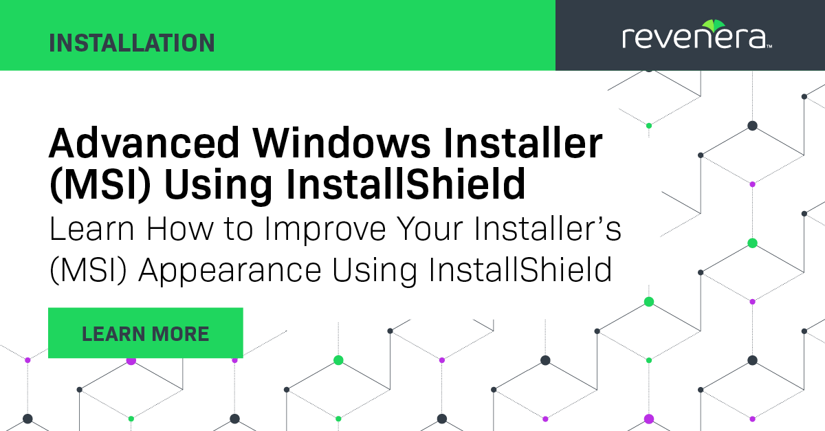 InstallShield Advanced MSI Training | Revenera